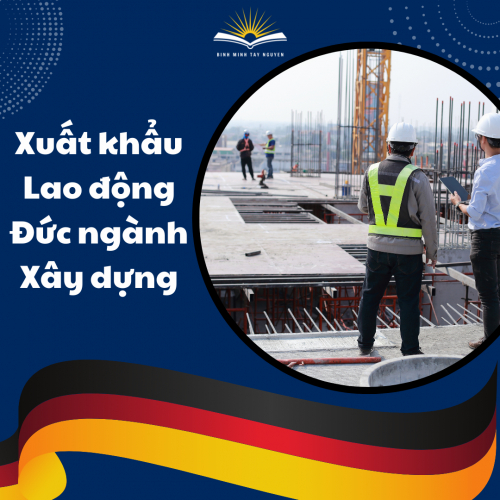 Xuất khẩu Lao động Đức ngành Xây dựng